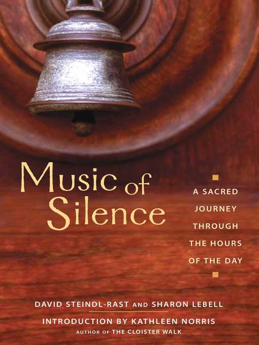 Title details for Music of Silence by Brother David Steindl-Rast - Available